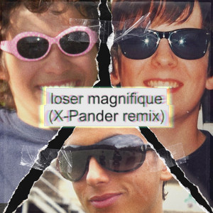 Loser magnifique - X-Pander Remix by Le Son Vert, X-Pander