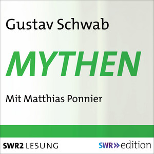 Mythen (aus: Sagen des klassischen Altertums)