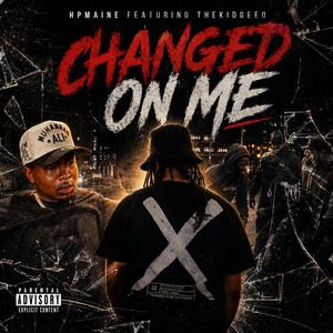 Changed on me by Hpmaine