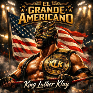 EL GRANDE AMERICANO by King luther klay