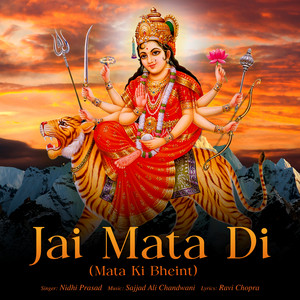 Jai Mata Di - Mata Ki Bheint by Nidhi Prasad