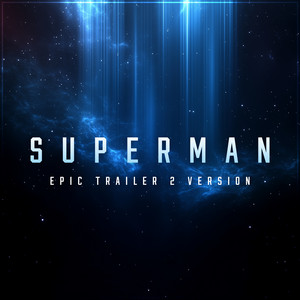 Alala - Superman Theme (2025) [Epic Trailer 2 Version]