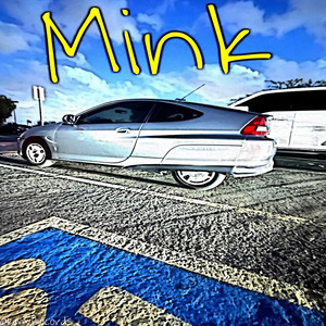 Mink by Lil Kmv