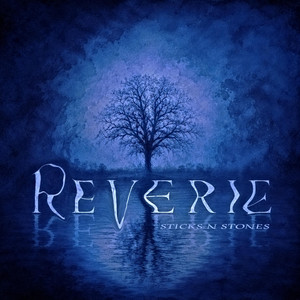 Reverie (Nowhere to go) by Sticks N' Stones Band