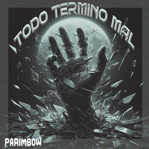 Todo Termino Mal by Parimbow