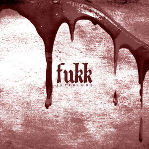 Fukk Interlude by Panter North