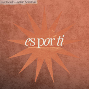 es por ti by Montecarlo, Pablo Bandera