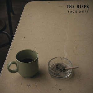 Fade Away by The Riffs