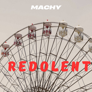 Redolent by Machy