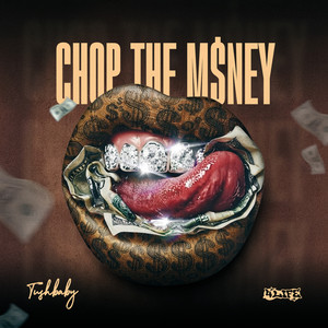 Chop the Money by Tushbaby
