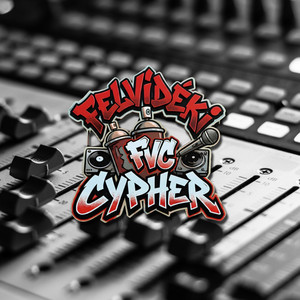 Felvidéki Cypher by Jakuza Ritual, Dawe, Verzal, FELT X ELIOT, José, Kales, CsakEZ, Közlegény, Kikoo, Micrém, Deekay