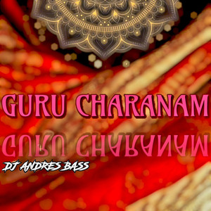Dj Andres bass - Guru Charanam