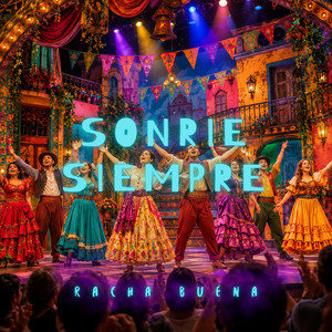 sonrie siempre by Racha Buena Beatz