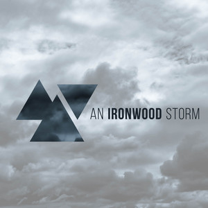 An Ironwood Storm album
