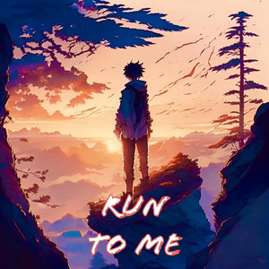 Run To Me by Josiah MacCartney, SadSky, Jerome The Prince