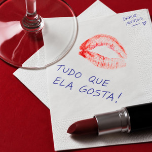 TUDO QUE ELA GOSTA by Dkruz, MXNDXS
