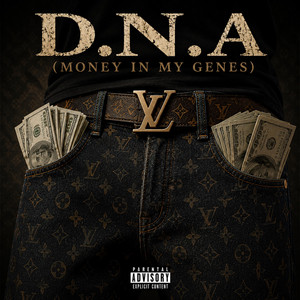 D.N.A (Money In My Genes) by D3 The Rocstar, Arion Mosley, Scotty SupaNova Logan