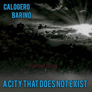Calogero Barino - A City That Does Not Exist