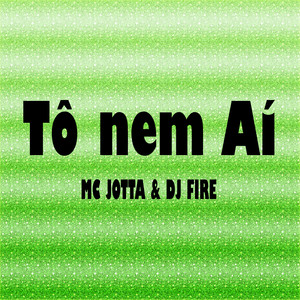Tô Nem Aí