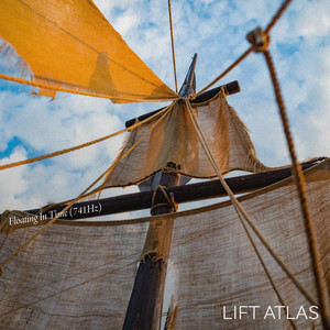 Floating In Time (741Hz) by Lift Atlas
