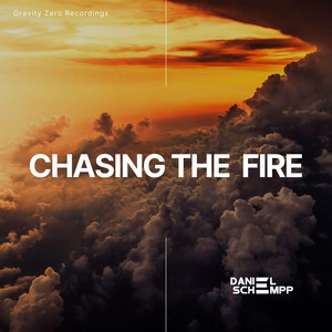 Chasing The Fire - Extended Mix by Daniel Schempp