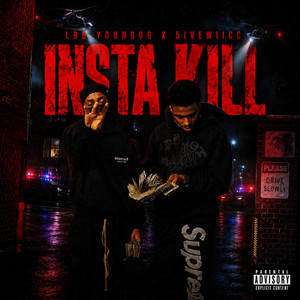 Insta Kill by LBG Young0g, 5ivewiicc