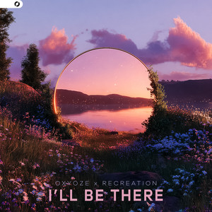 I'll Be There by Oxyoze, Récréation