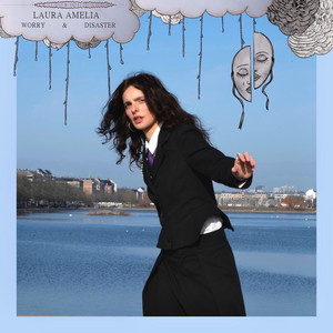 Worry & Disaster by Laura Amelia