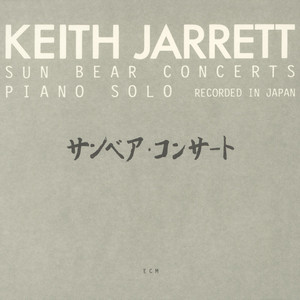 Sun Bear Concerts (Set) ‑「アルバム」by キース・ジャレット | Spotify
