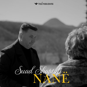 Suad Shaptafi - Nanë