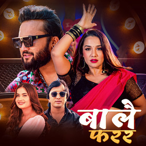 Bhagirath Chalaune & Eleena Chauhan - Balai Farara