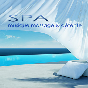 Spa Musique Massage & Détente – musique zen douce et relaxante pour méditation
