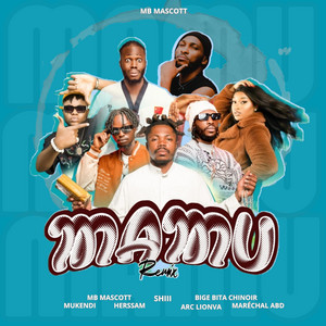 Mamu - Remix by Mb mascott, Shiii, Marechal Abd, Arc Lionva, Mukendi Nkoy