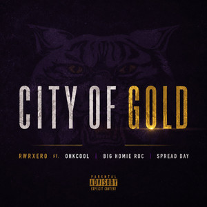 City Of Gold by rwrXero, OhkCool, Big Homie Roc, Spread Day