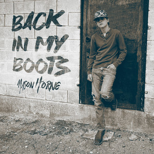 Back In My Boots by Mason Horne