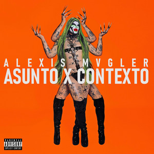 Alexis Mvgler - ASUNTO X CONTEXTO