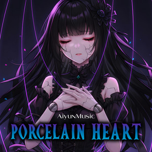 Porcelain Heart (Nightcore) by Aiyun