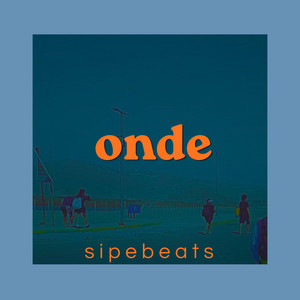 onde by SIPEBEATS