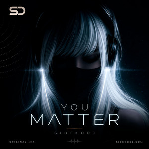 You Matter - Extended by SidekoDJ