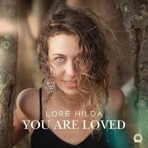 You Are Loved by Lore Hilda
