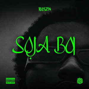 SOJA BOI by 100SZN