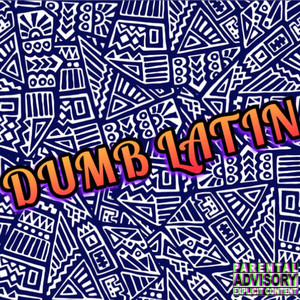 Dumb Latin