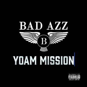 Yoam Mission - Bad Azz