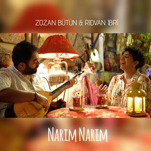 Zozan Bütün & Rıdvan İbri - Narim Narim