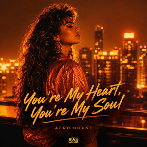 You're My Heart (afro house)
