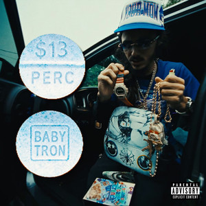 $13 Perc by BabyTron