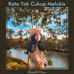 Kata Tak Cukup Melukis