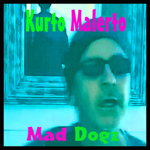 Mad Dogz by Kurto Malerto
