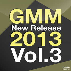 GMM New Release 2013, Vol. 3