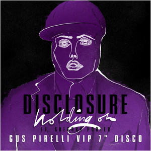 Holding On - Gus Pirelli VIP 7" Disco Mix cover art